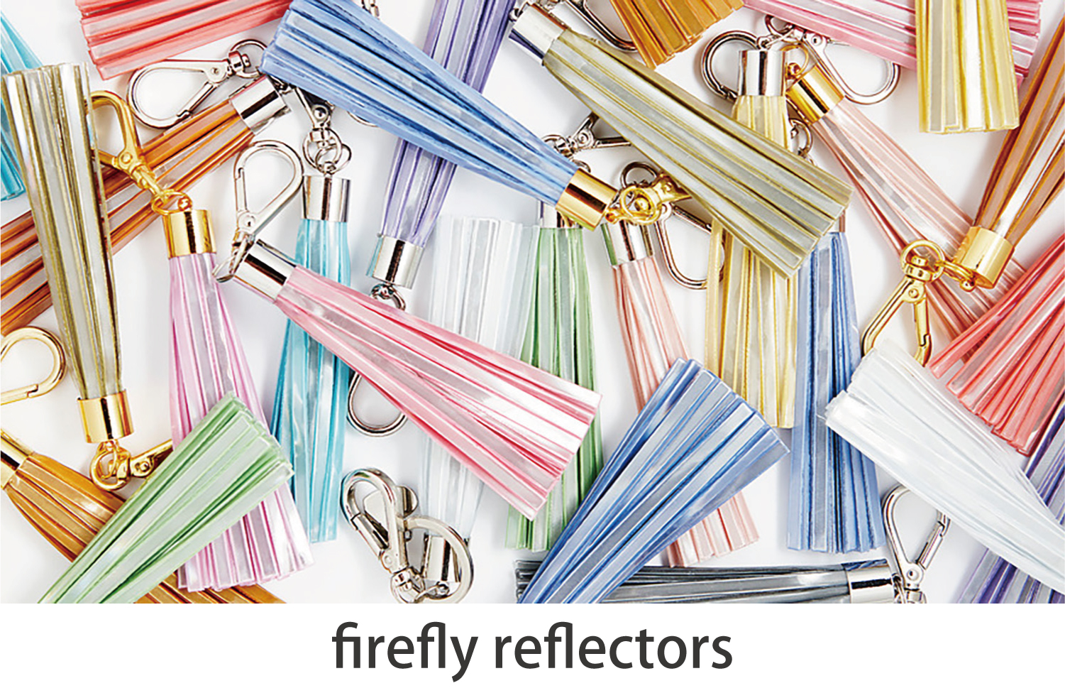 firefly reflectors（ファイヤーフライリフレクター）